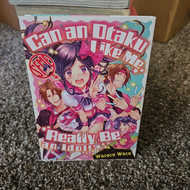 Can an Otaku Like Me Really Be an Idol?