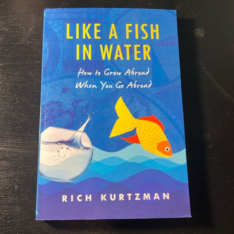 Like a Fish in Water