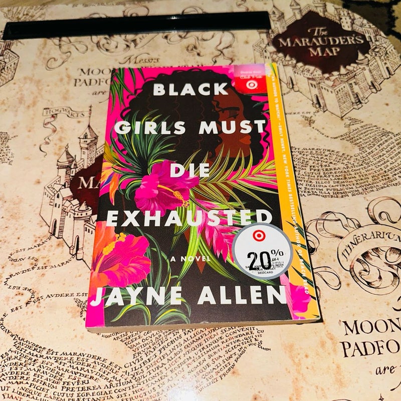 Black Girls Must Die Exhausted
