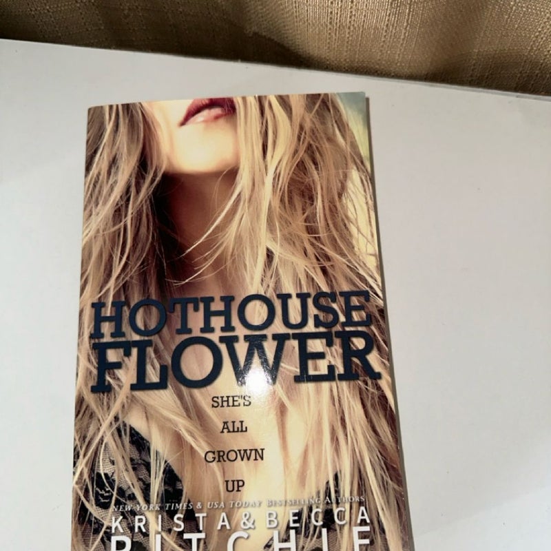 Hothouse Flower