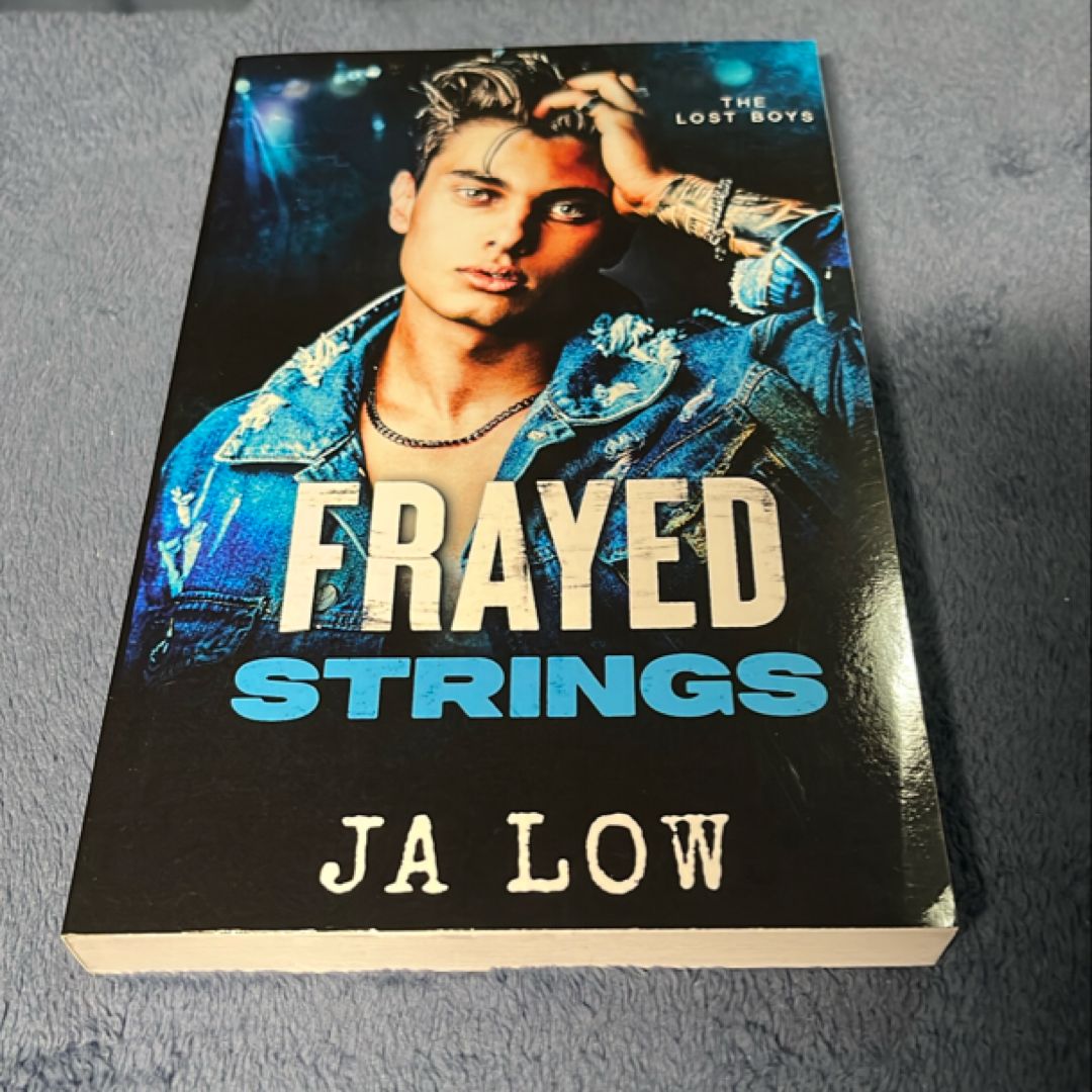 Frayed Strings : Grumpy Sunshine Rockstar Romance