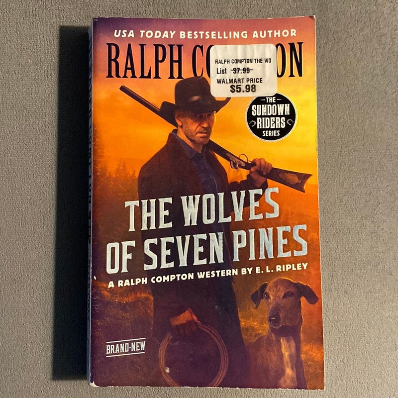 Ralph Compton the Wolves of Seven Pines