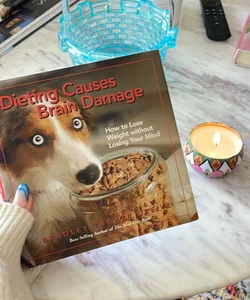 Dieting Causes Brain Damage