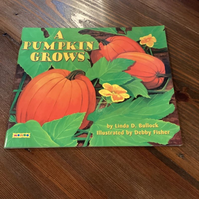 A Pumpkin Grows 