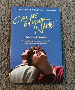 Call Me by Your Name (Film Tie-In)