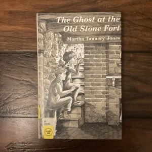 The Ghost at the Old Stone Fort