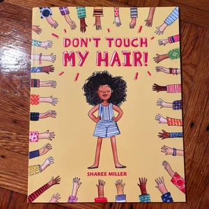 Don't Touch My Hair!