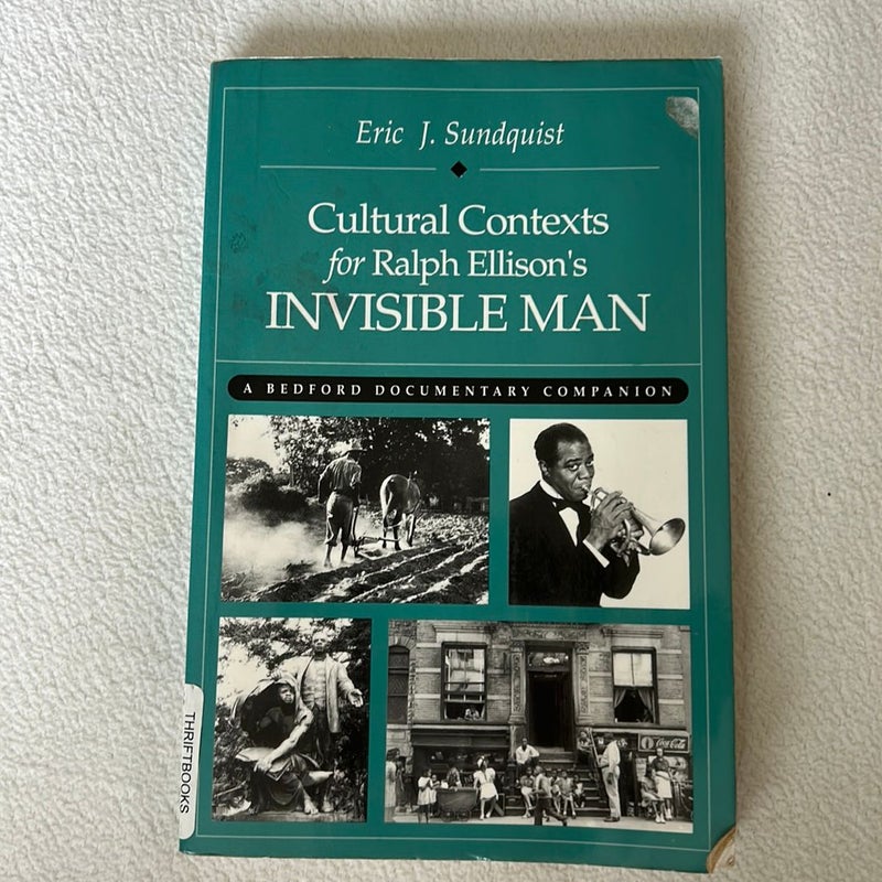 Cultural Contexts for Ralph Ellison's Invisible Man