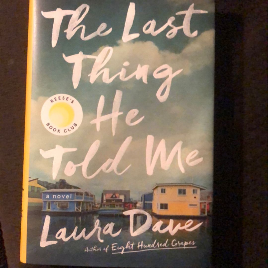 The Last Thing He Told Me