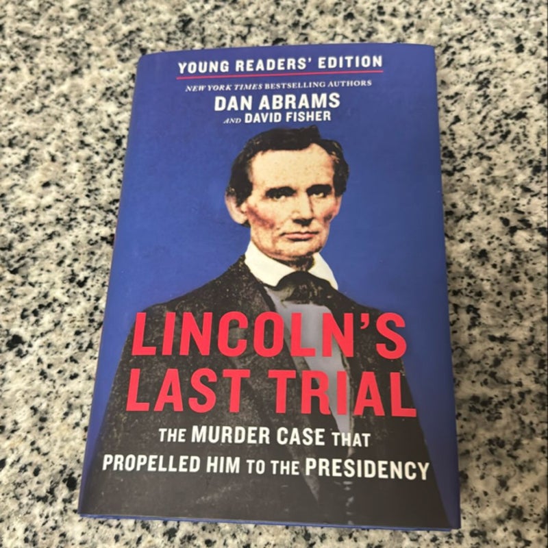 Lincoln's Last Trial Young Readers' Edition