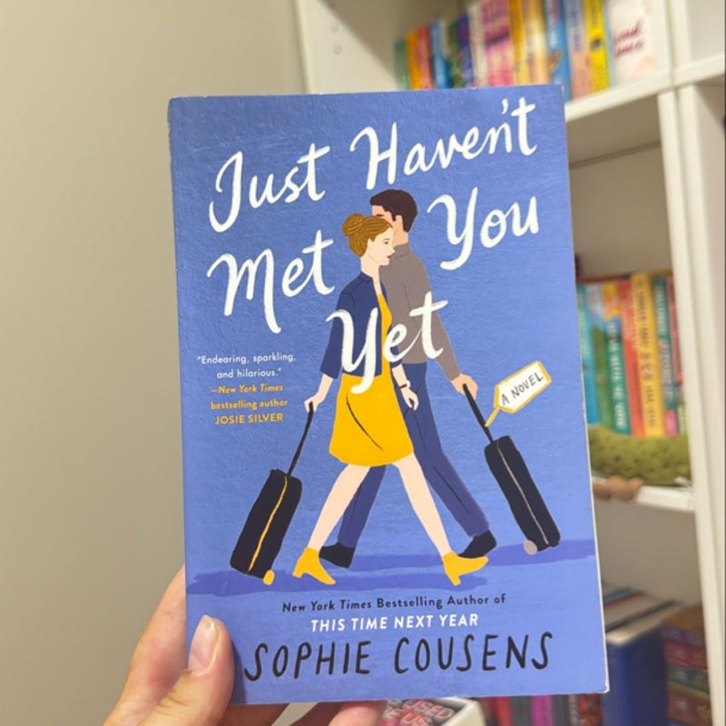 Just Haven't Met You Yet