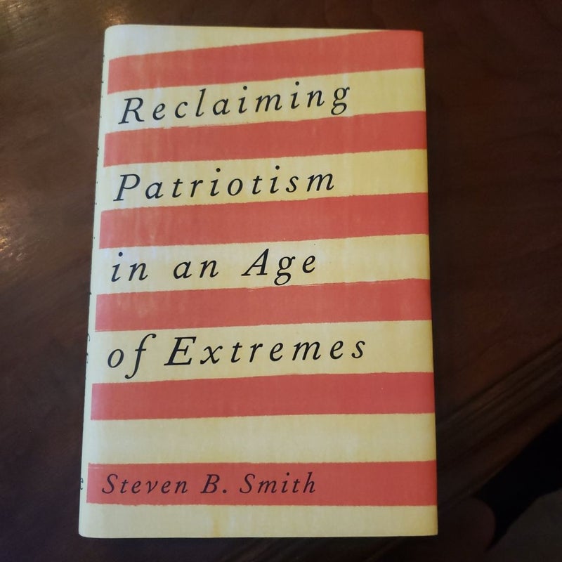 Reclaiming patriotism in an age of extremes