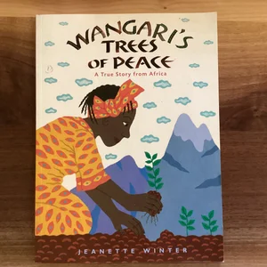 Wangari's Trees of Peace
