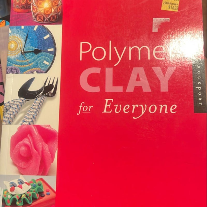 Polymer Clay for Everyone