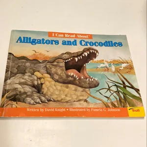 I Can Read about Alligators and Crocodiles