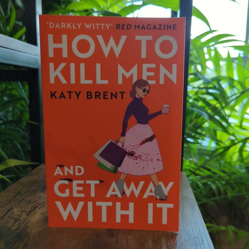 How to Kill Men and Get Away with It