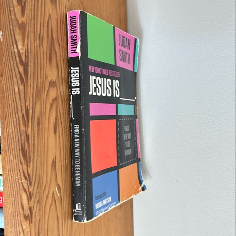 Jesus Is _____.