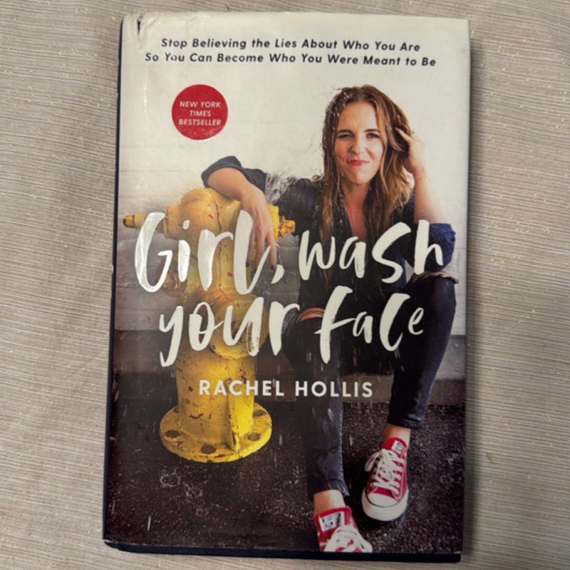 Girl, Wash Your Face