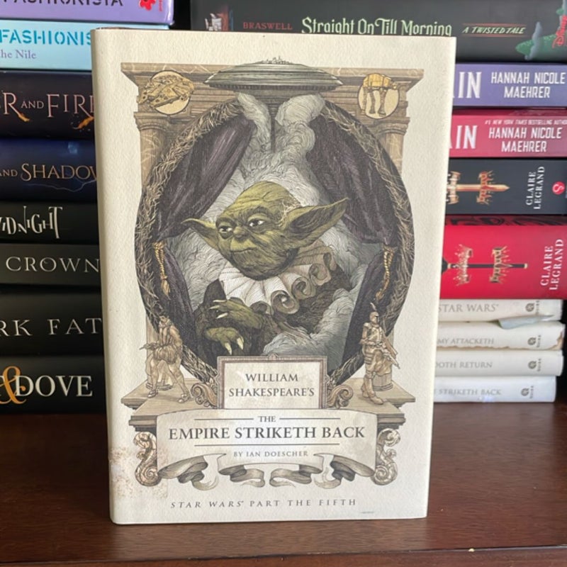 William Shakespeare's the Empire Striketh Back
