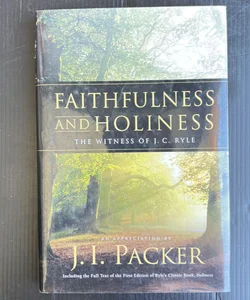 Faithfulness and Holiness