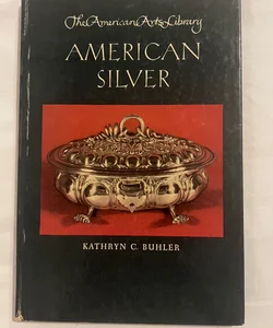 The American Arts Library American Silver