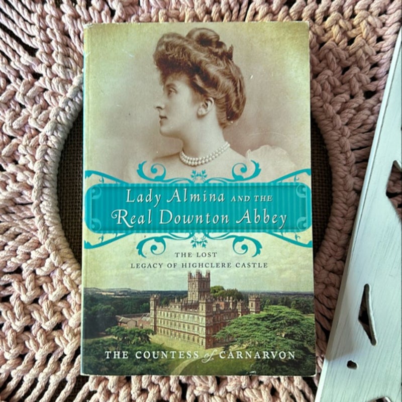 Lady Almina and the Real Downton Abbey