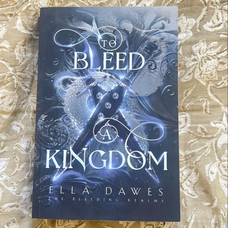 To Bleed a Kingdom