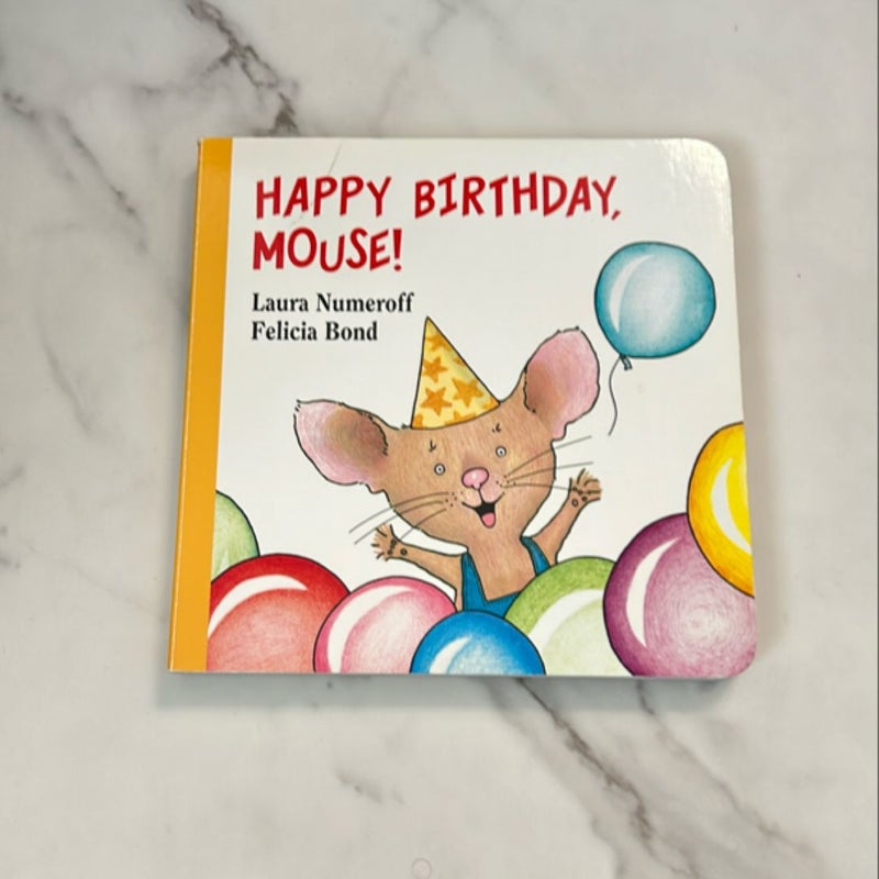 Happy Birthday, Mouse!