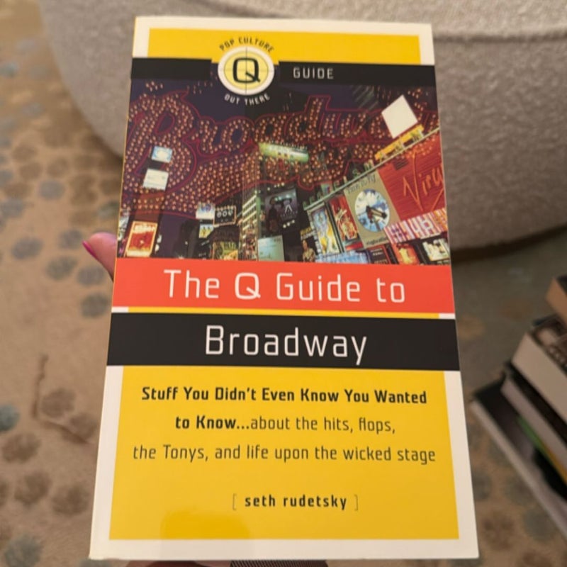 The Q Guide to Broadway