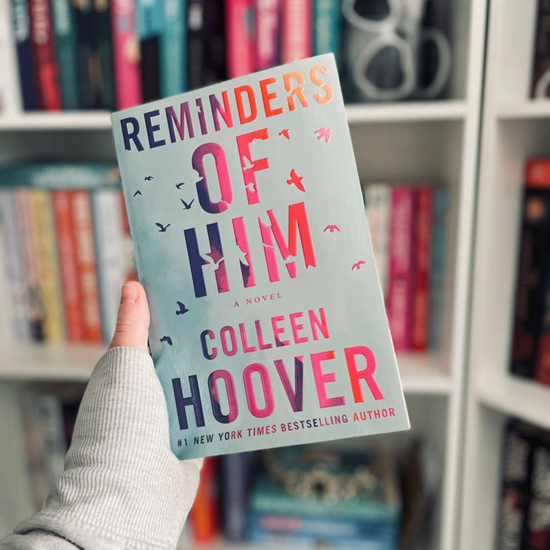 REMINDERS OF HIM By COLLEEN HOOVER