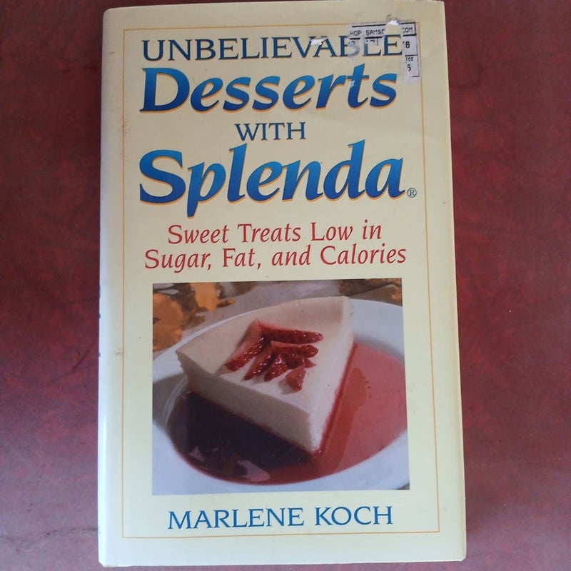 Unbelievable Desserts with Splenda