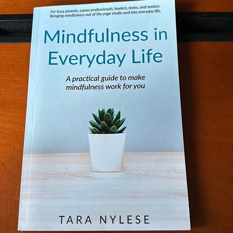 Mindfulness in Everyday Life