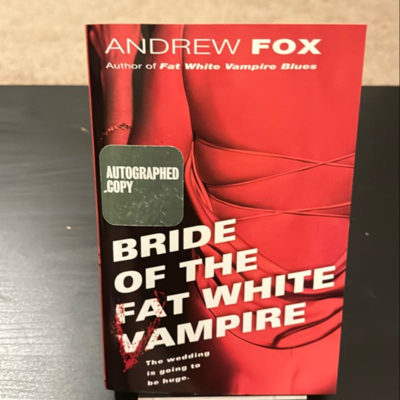 Bride of the Fat White Vampire