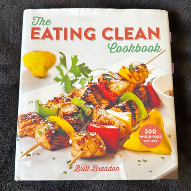 The Eating Clean Cookbook
