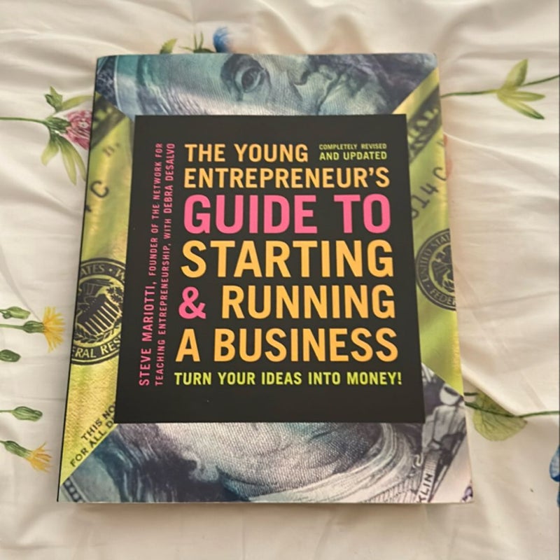 The Young Entrepreneur's Guide to Starting and Running a Business