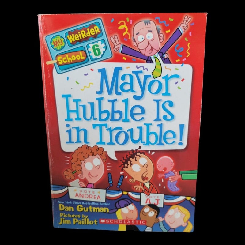 Mayor Hubble is in Trouble