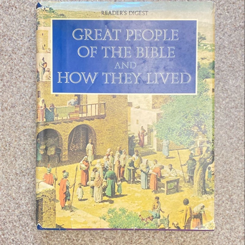 Great People of the Bible and How They Lived