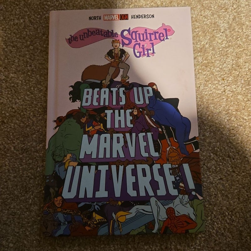 The Unbeatable Squirrel Girl Beats up the Marvel Universe