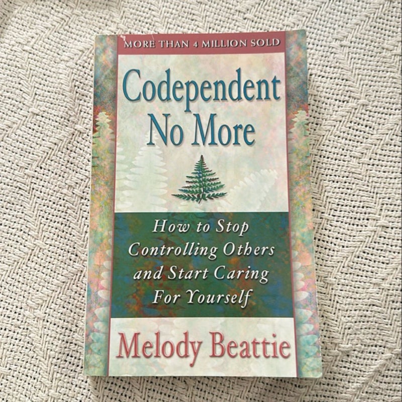 Codependent No More