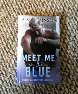 Meet Me in the Blue signed