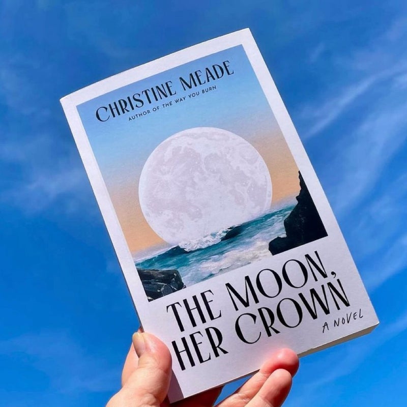 The Moon, Her Crown