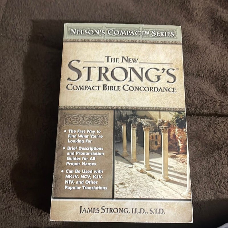 The New Strong'S® Compact Bible Concordance