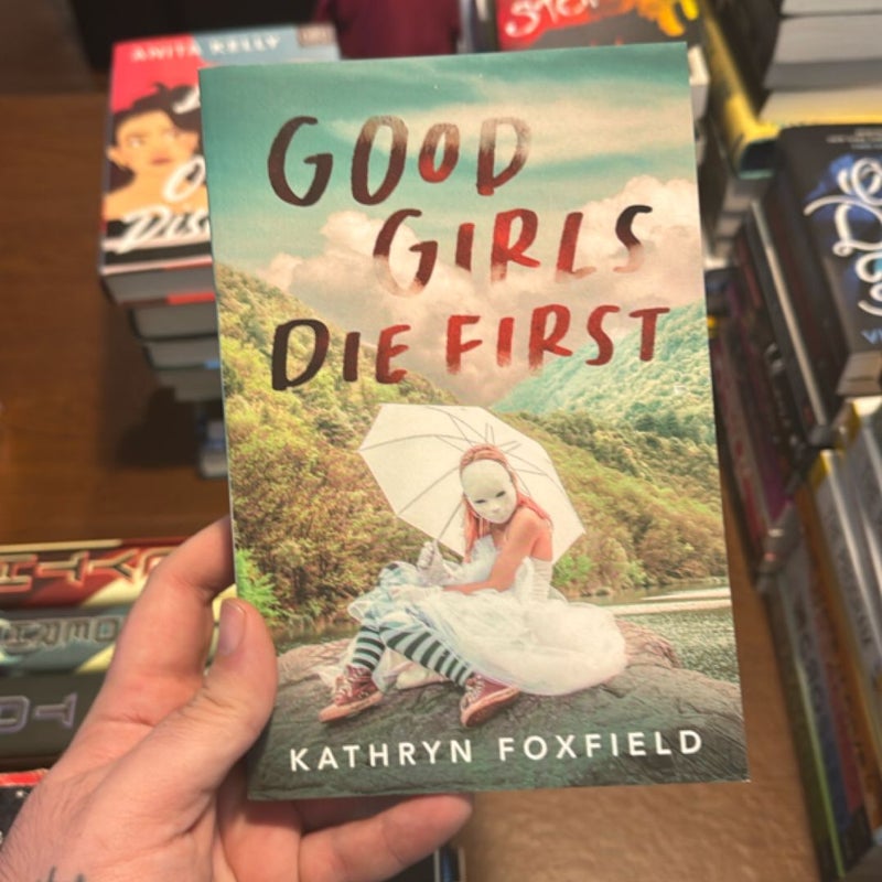 Good Girls Die First