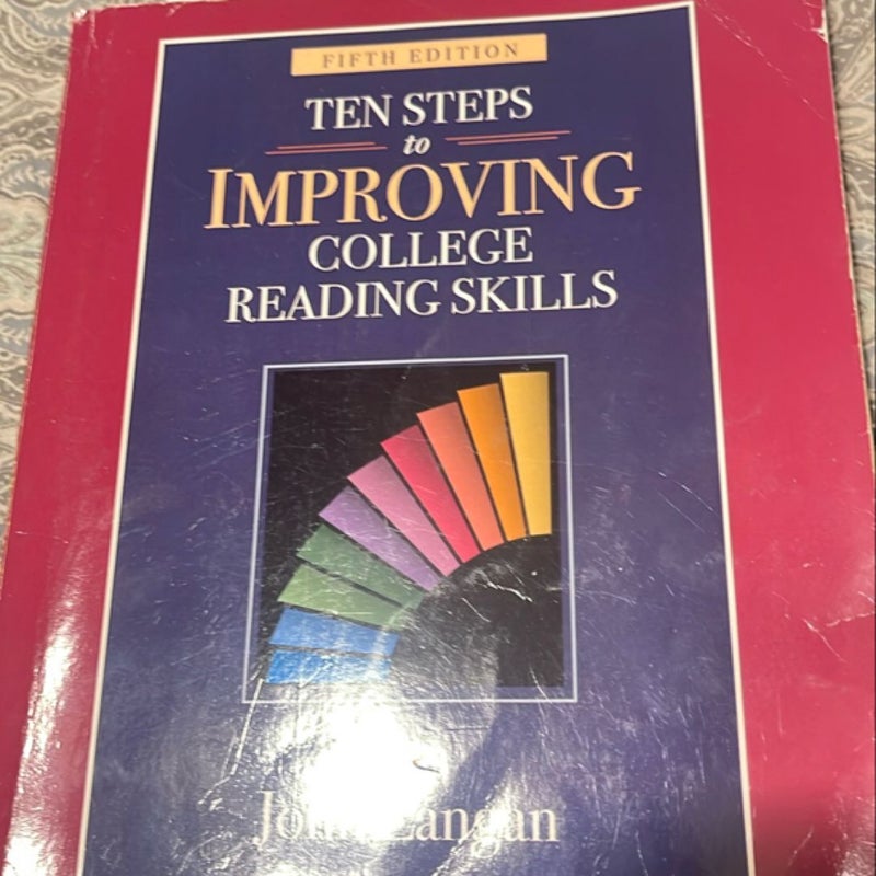 Ten Steps to Improving College Reading Skills