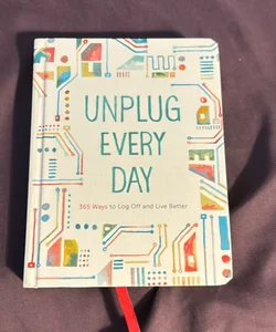 Unplug Every Day