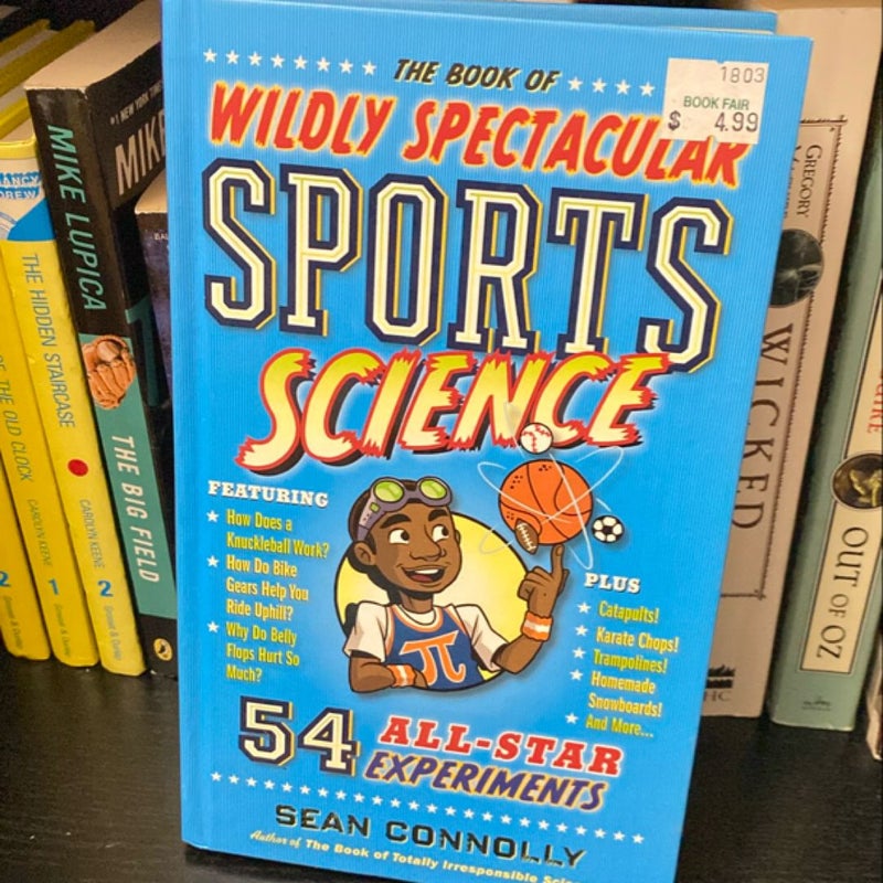 The Book of Wildly Spectacular Sports Science