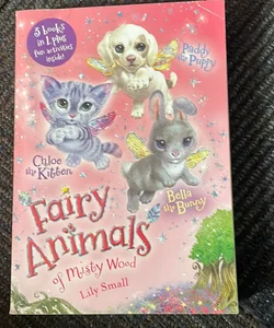 Chloe the Kitten, Bella the Bunny, and Paddy the Puppy 3-Book Bindup