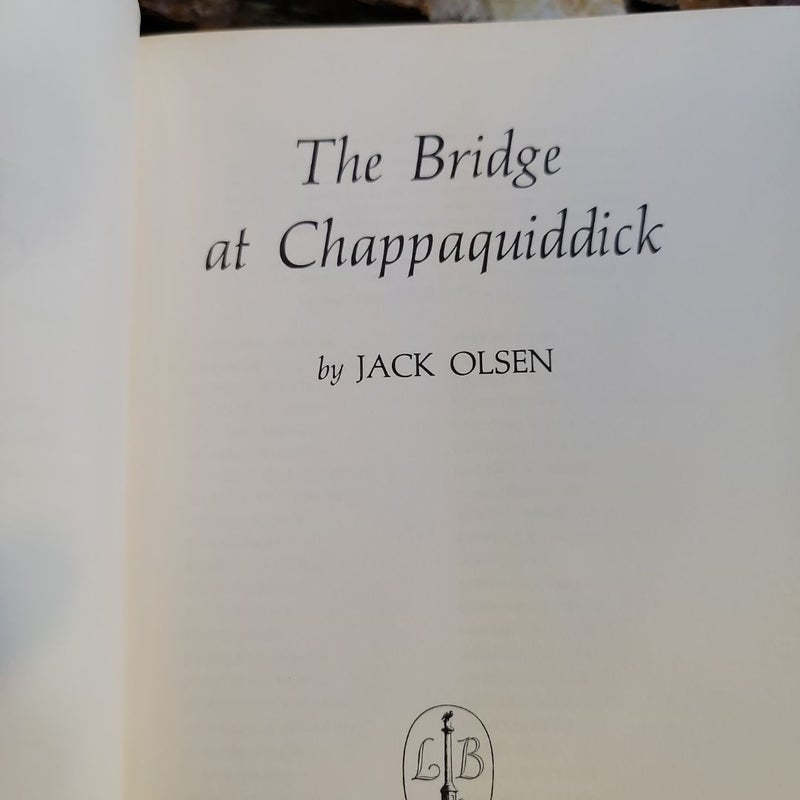 The Bridge at Chappaquiddick. First edition 