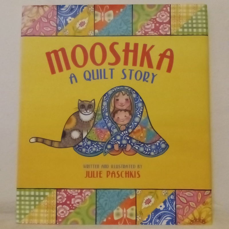 Mooshka, a Quilt Story