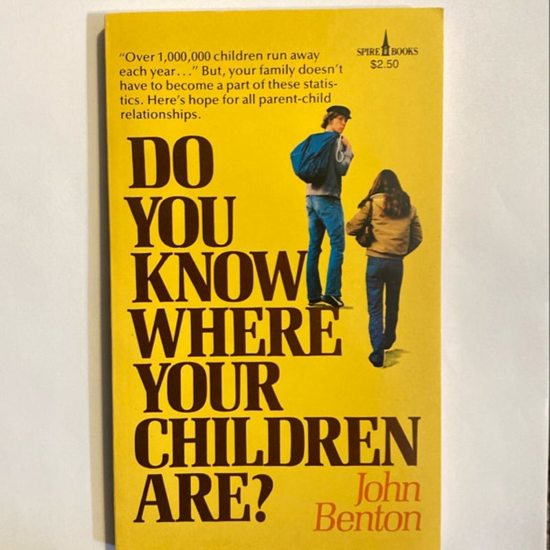 Do You Know Where Your Children Are?